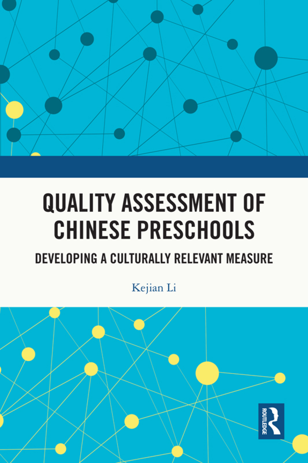 Quality Assessment of Chinese Preschools Developing a Culturally Relevant Measure 1st Edition â€“ PDF/EPUB Version Downloadable