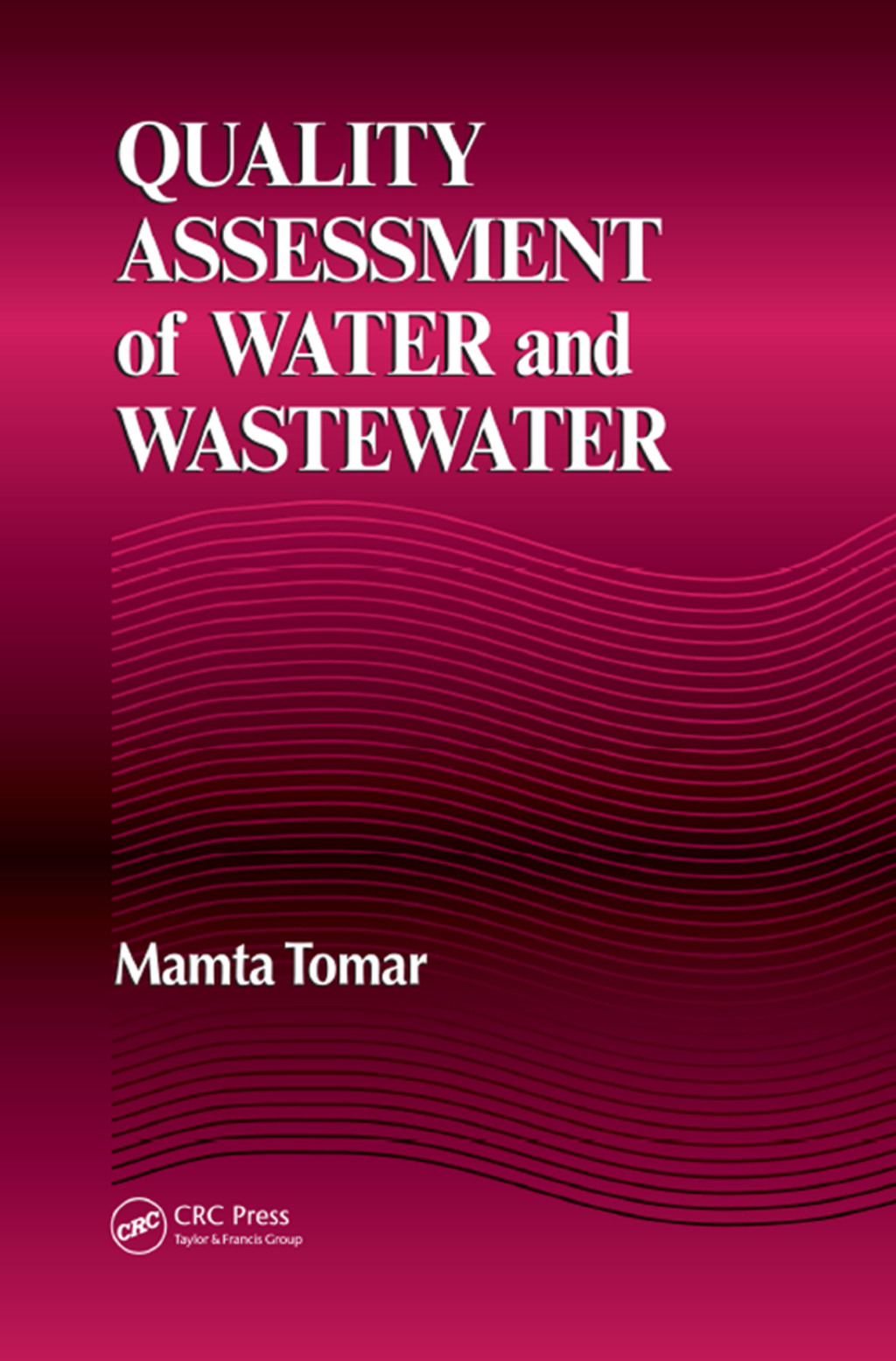 Quality Assessment of Water and Wastewater 1st Edition â€“ PDF/EPUB Version Downloadable
