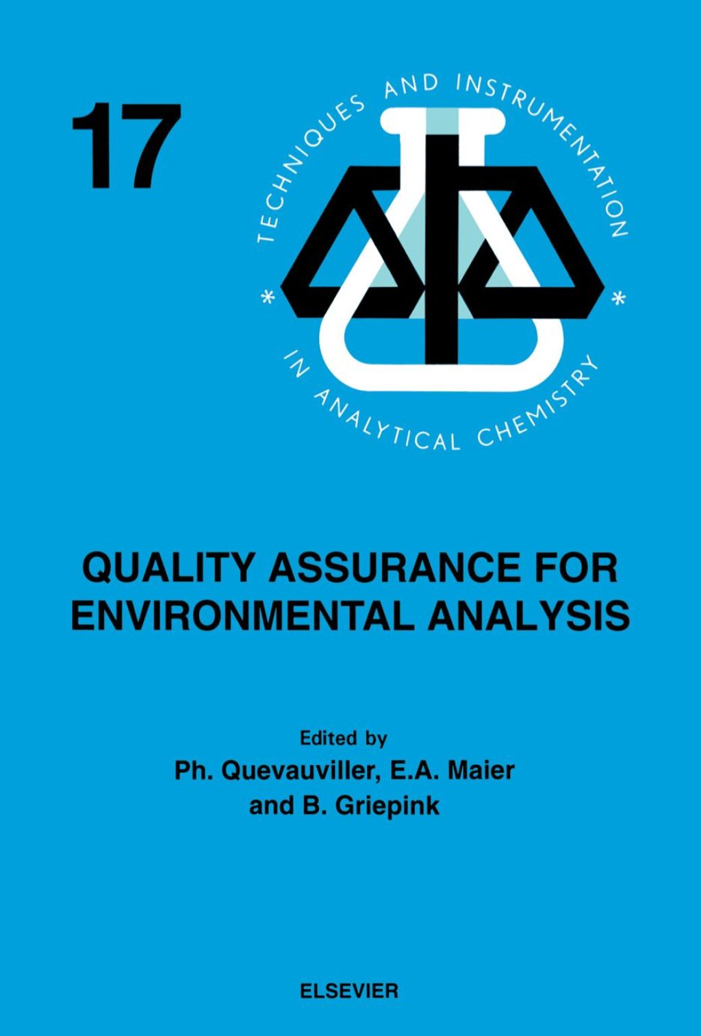 Quality Assurance for Environmental Analysis: Method Evaluation within the Measurements and Testing Programme (BCR)  â€“ PDF/EPUB Version Downloadable