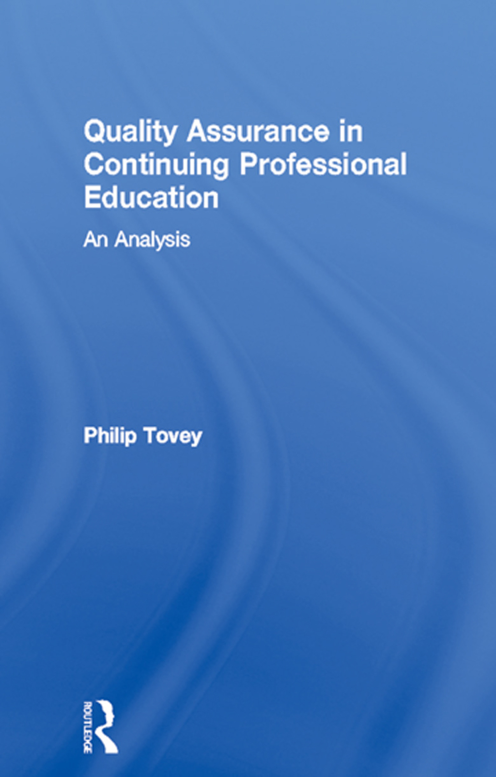 Quality Assurance in Continuing Professional Education An Analysis 1st Edition â€“ PDF/EPUB Version Downloadable