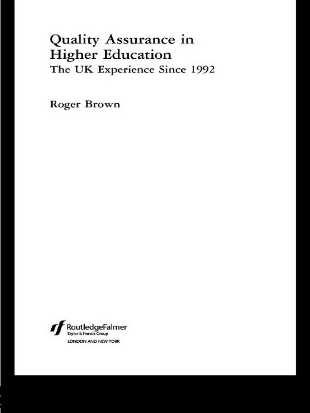 Quality Assurance in Higher Education The UK Experience Since 1992 1st Edition â€“ PDF/EPUB Version Downloadable