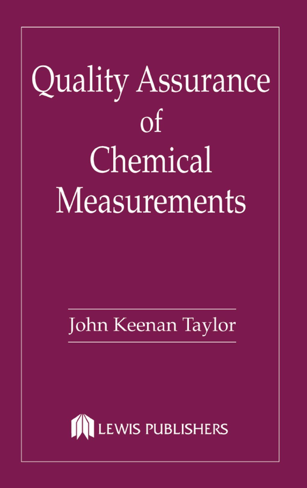 Quality Assurance of Chemical Measurements 1st Edition â€“ PDF/EPUB Version Downloadable