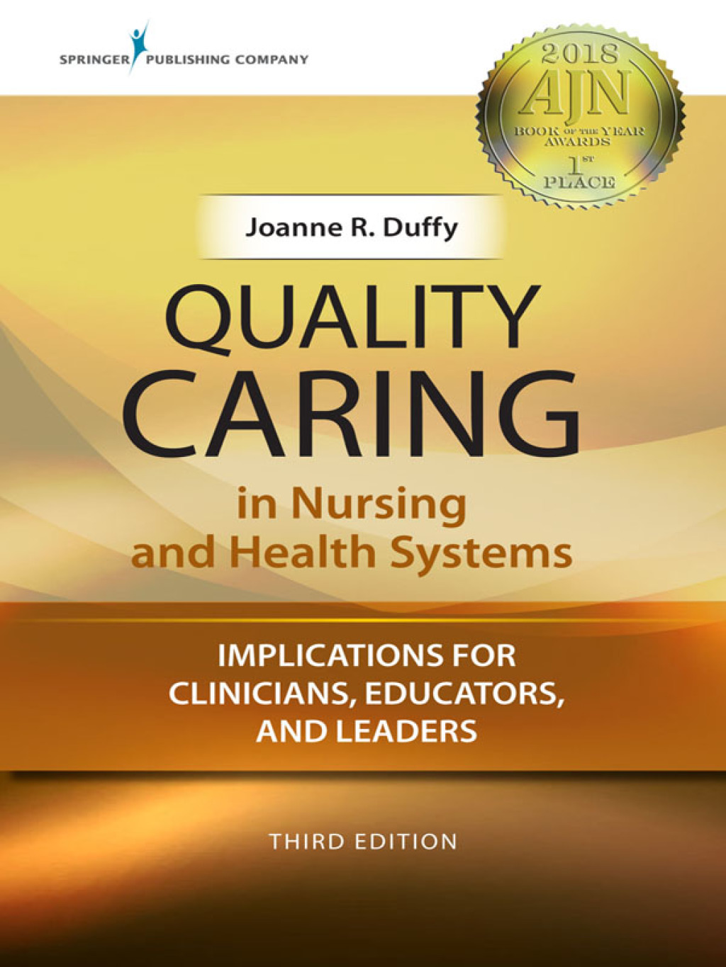 Quality Caring in Nursing and Health Systems, Third Edition Implications for Clinicians, Educators, and Leaders 3rd Edition â€“ PDF/EPUB Version Downloadable