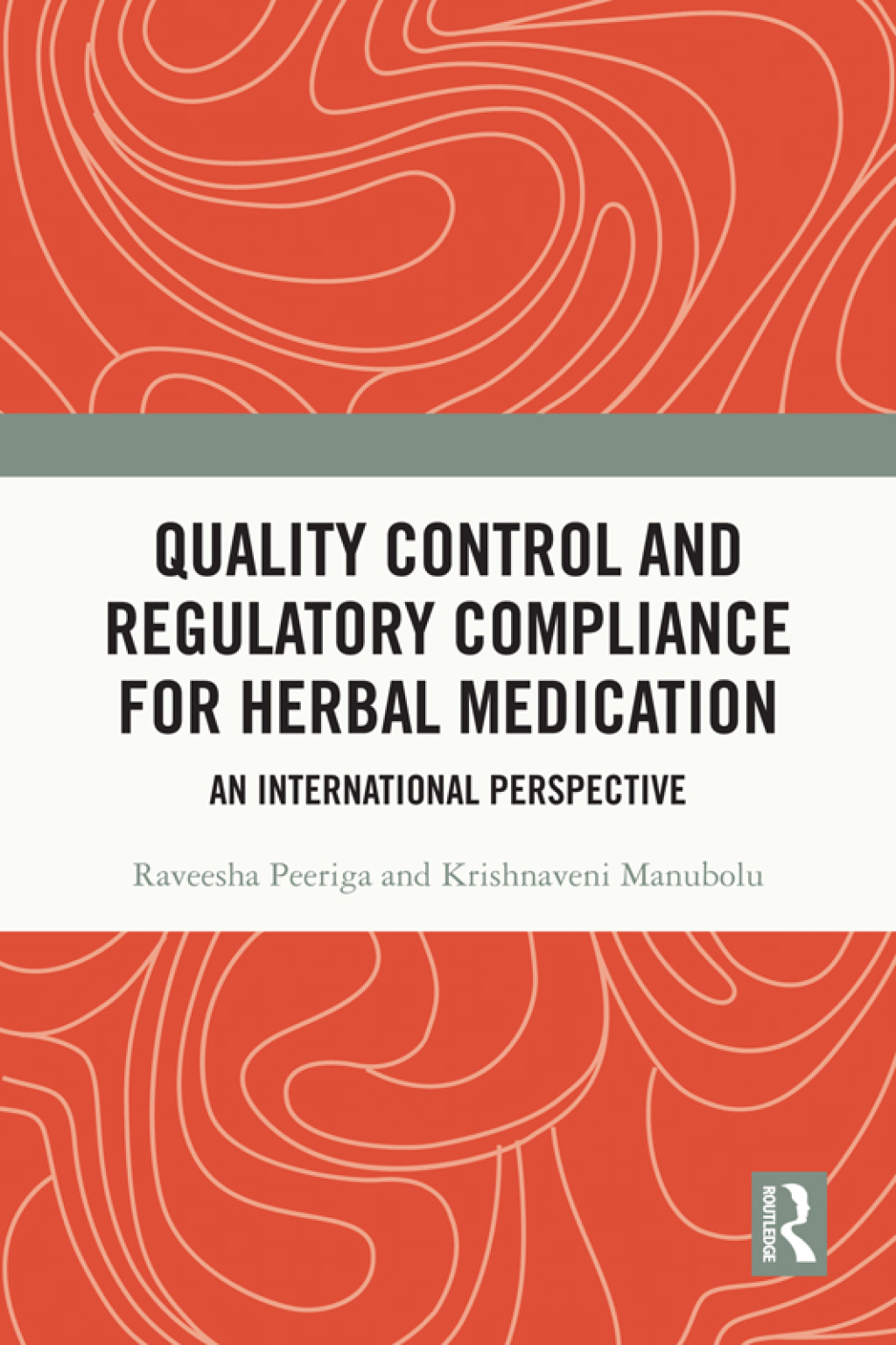 Quality Control and Regulatory Compliance for Herbal Medication An International Perspective 1st Edition â€“ PDF/EPUB Version Downloadable