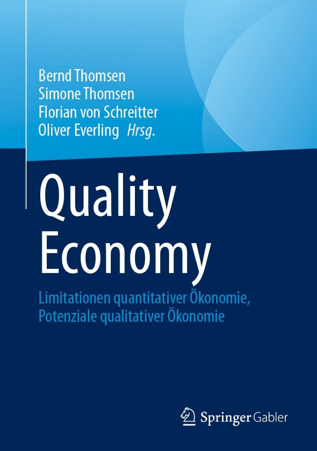 Quality Economy Limitationen quantitativer Ã–konomie, Potenziale qualitativer Ã–konomie  â€“ PDF/EPUB Version Downloadable
