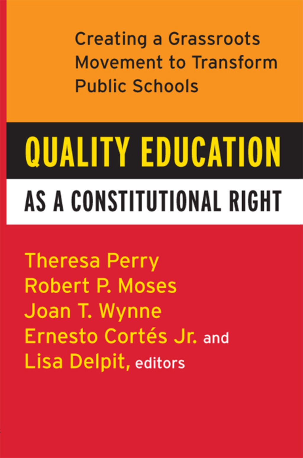 Quality Education as a Constitutional Right Creating a Grassroots Movement to Transform Public Schools - (PDF/EPUB Version)