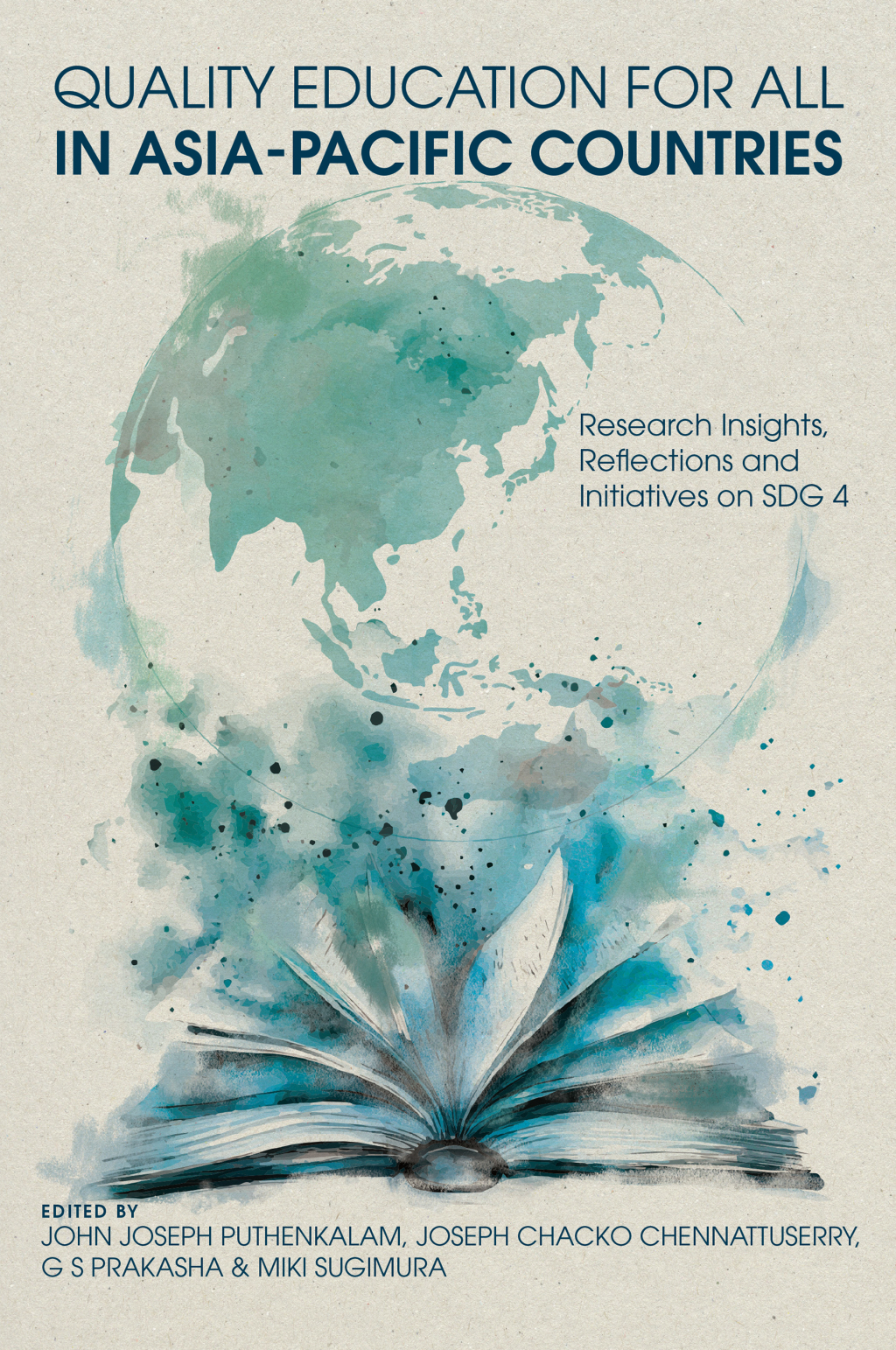 Quality Education for All in Asia-Pacific Countries Research Insights, Reflections and Initiatives on SDG 4  â€“ PDF/EPUB Version Downloadable