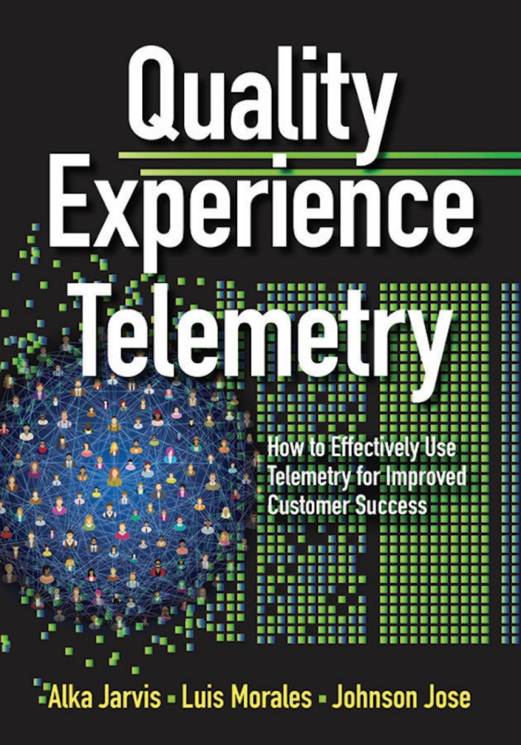 Quality Experience Telemetry How to Effectively Use Telemetry for Improved Customer Success 1st Edition â€“ PDF/EPUB Version Downloadable