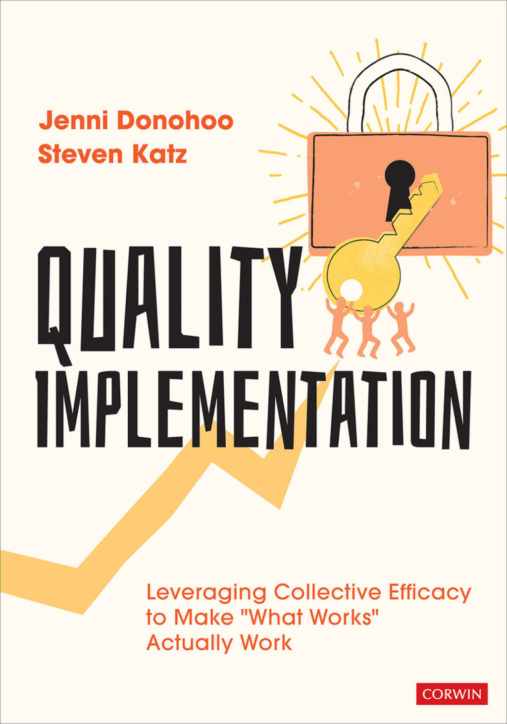 Quality Implementation Leveraging Collective Efficacy to Make "What Works" Actually Work 1st Edition - (PDF/EPUB Version)