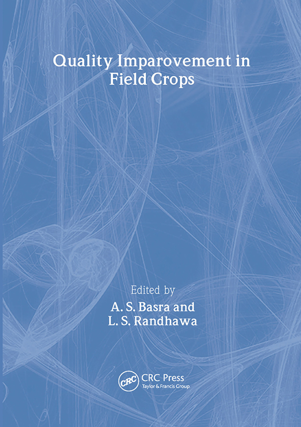 Quality Improvement in Field Crops 1st Edition â€“ PDF/EPUB Version Downloadable