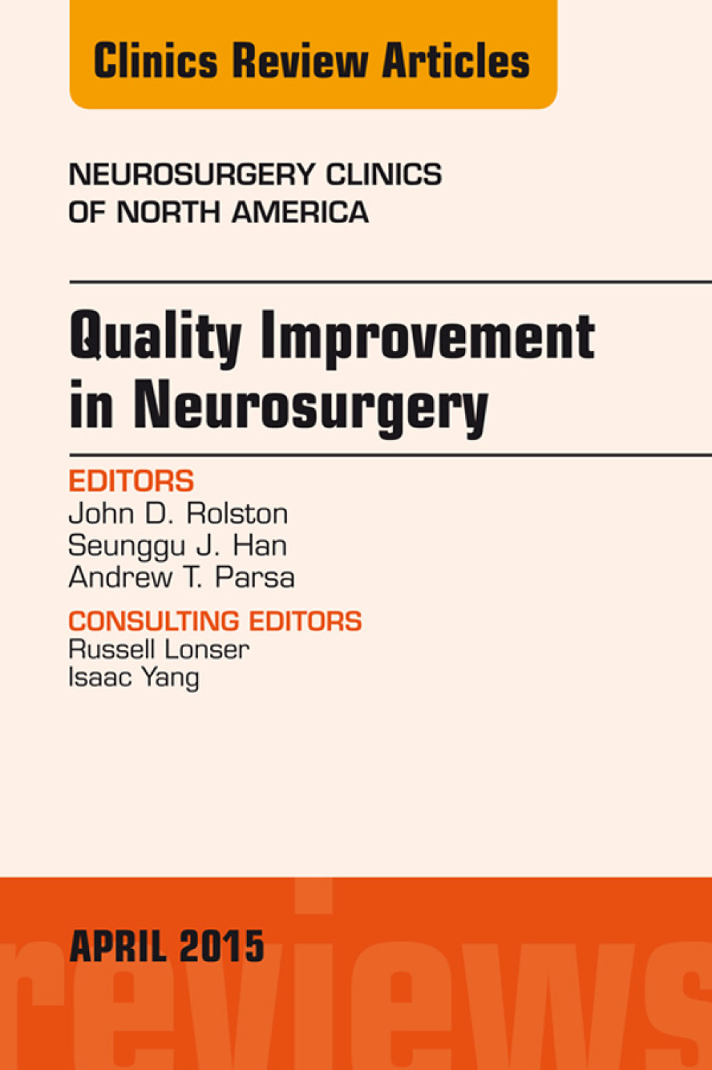 Quality Improvement in Neurosurgery, An Issue of Neurosurgery Clinics of North America  â€“ PDF/EPUB Version Downloadable