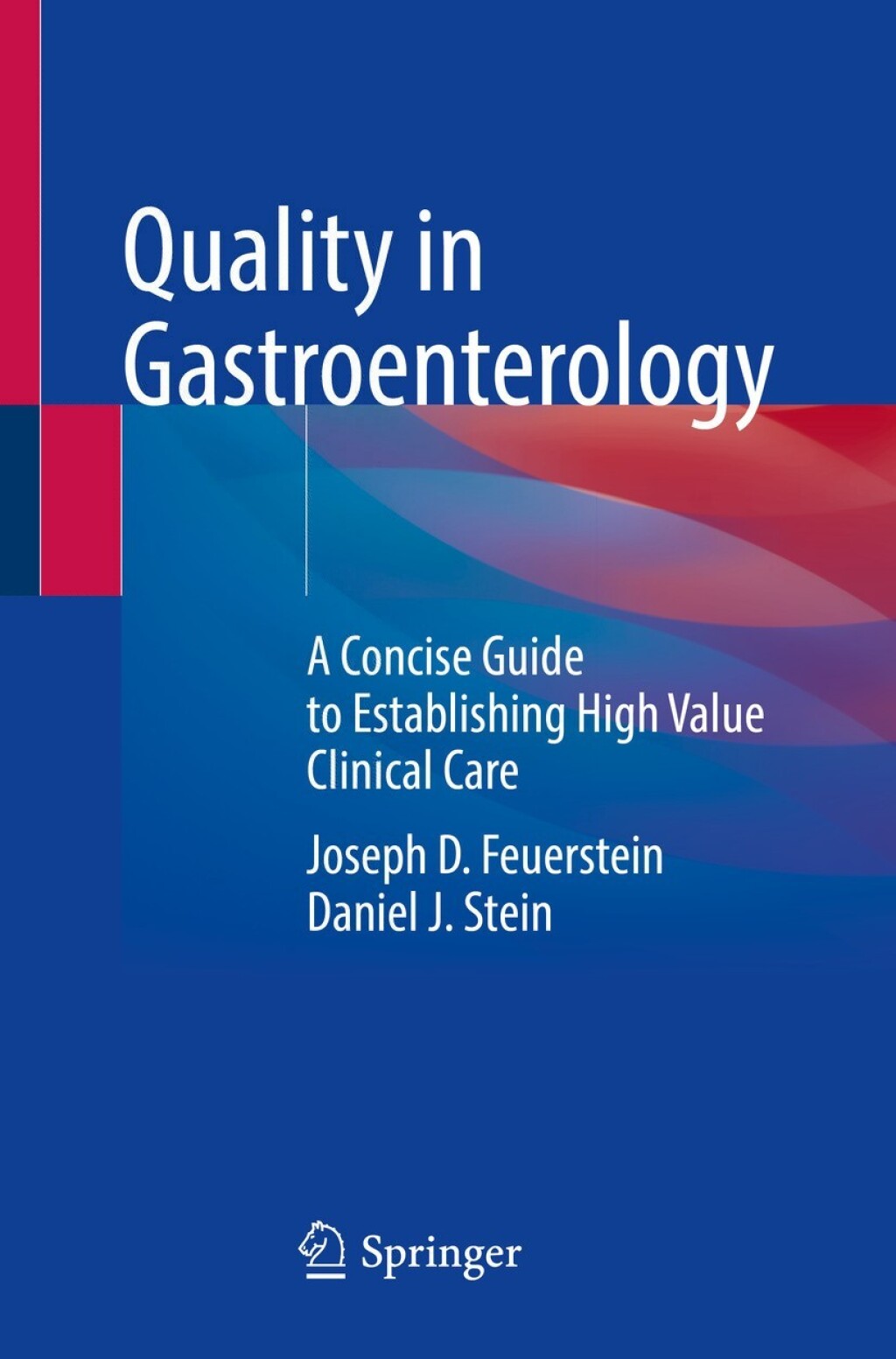 Quality in Gastroenterology A Concise Guide to Establishing High Value Clinical Care  â€“ PDF/EPUB Version Downloadable