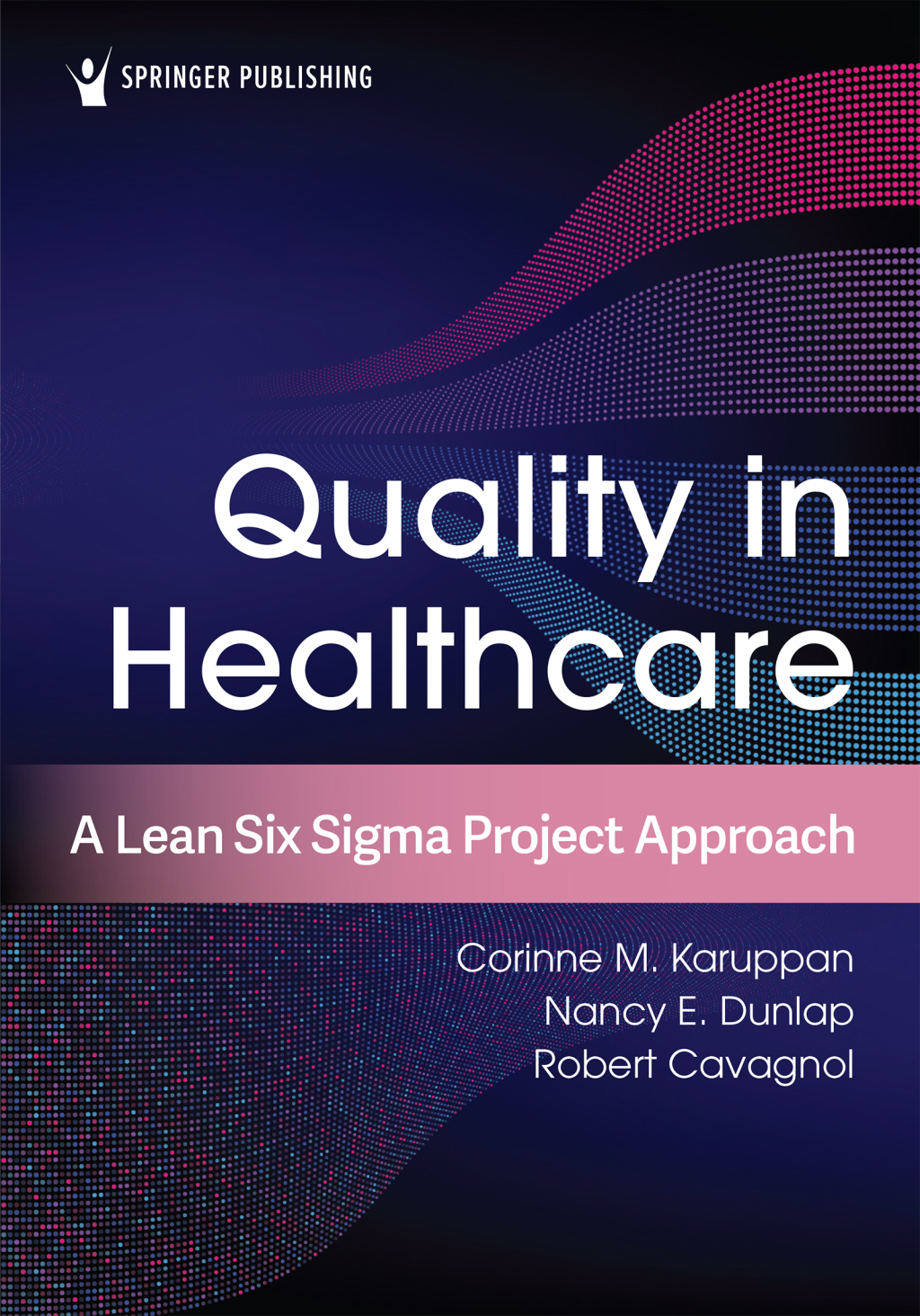 Quality in Healthcare A Lean Six Sigma Project Approach 1st Edition â€“ PDF/EPUB Version Downloadable