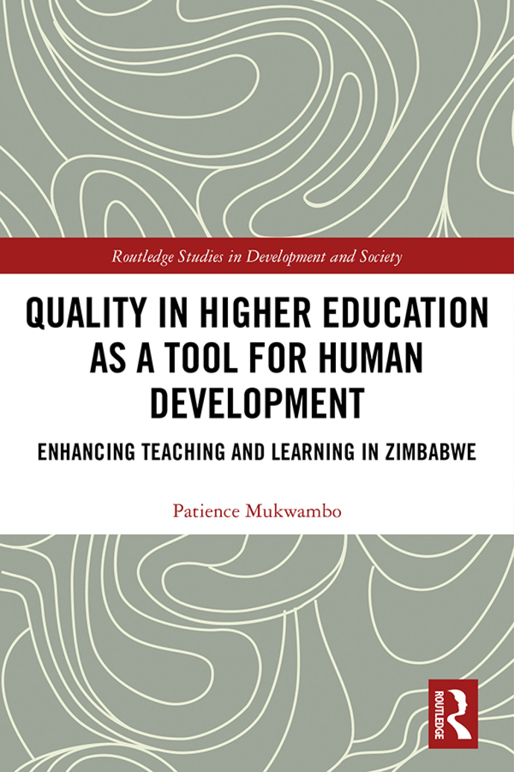 Quality in Higher Education as a Tool for Human Development Enhancing Teaching and Learning in Zimbabwe 1st Edition â€“ PDF/EPUB Version Downloadable