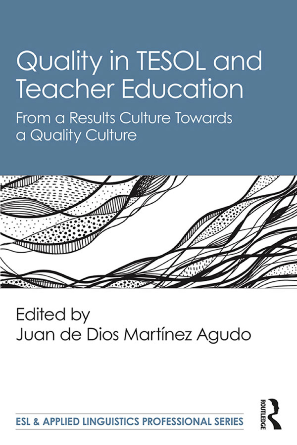 Quality in TESOL and Teacher Education From a Results Culture Towards a Quality Culture 1st Edition â€“ PDF/EPUB Version Downloadable