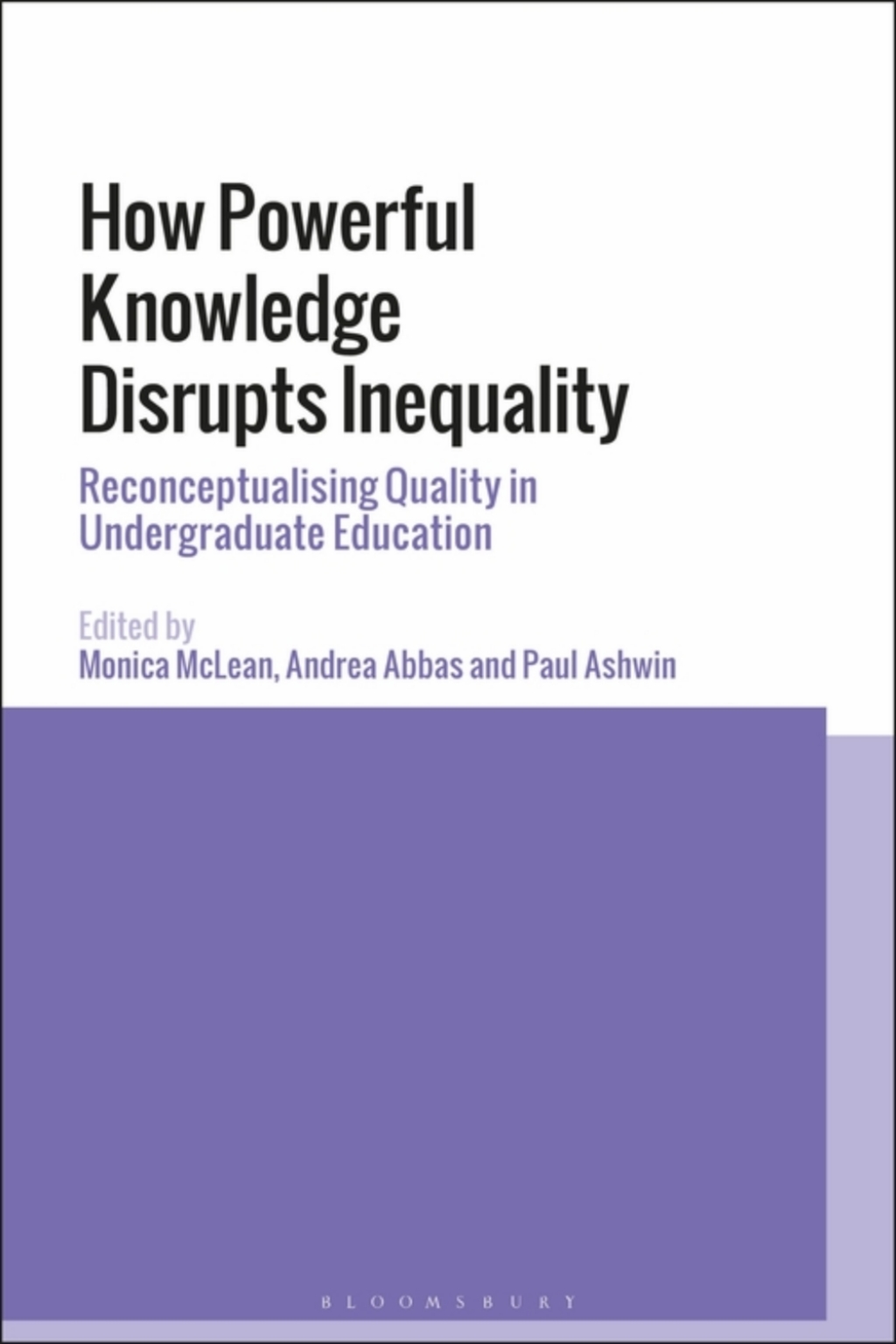 Quality in Undergraduate Education How Powerful Knowledge Disrupts Inequality 1st Edition â€“ PDF/EPUB Version Downloadable