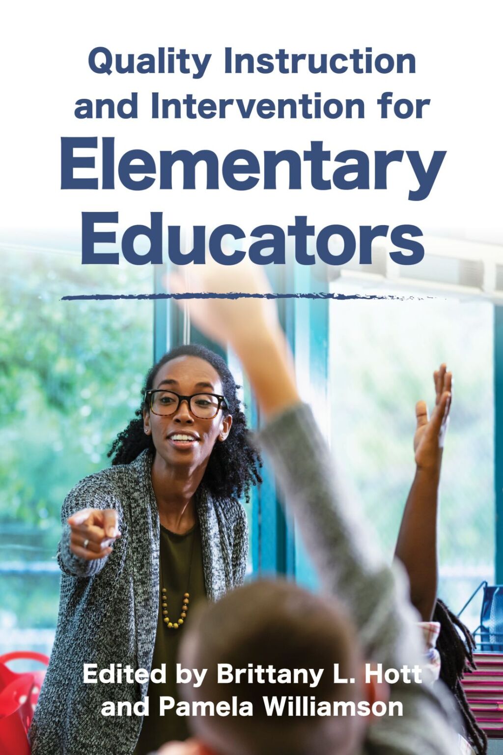 Quality Instruction and Intervention for Elementary Educators - (PDF/EPUB Version)