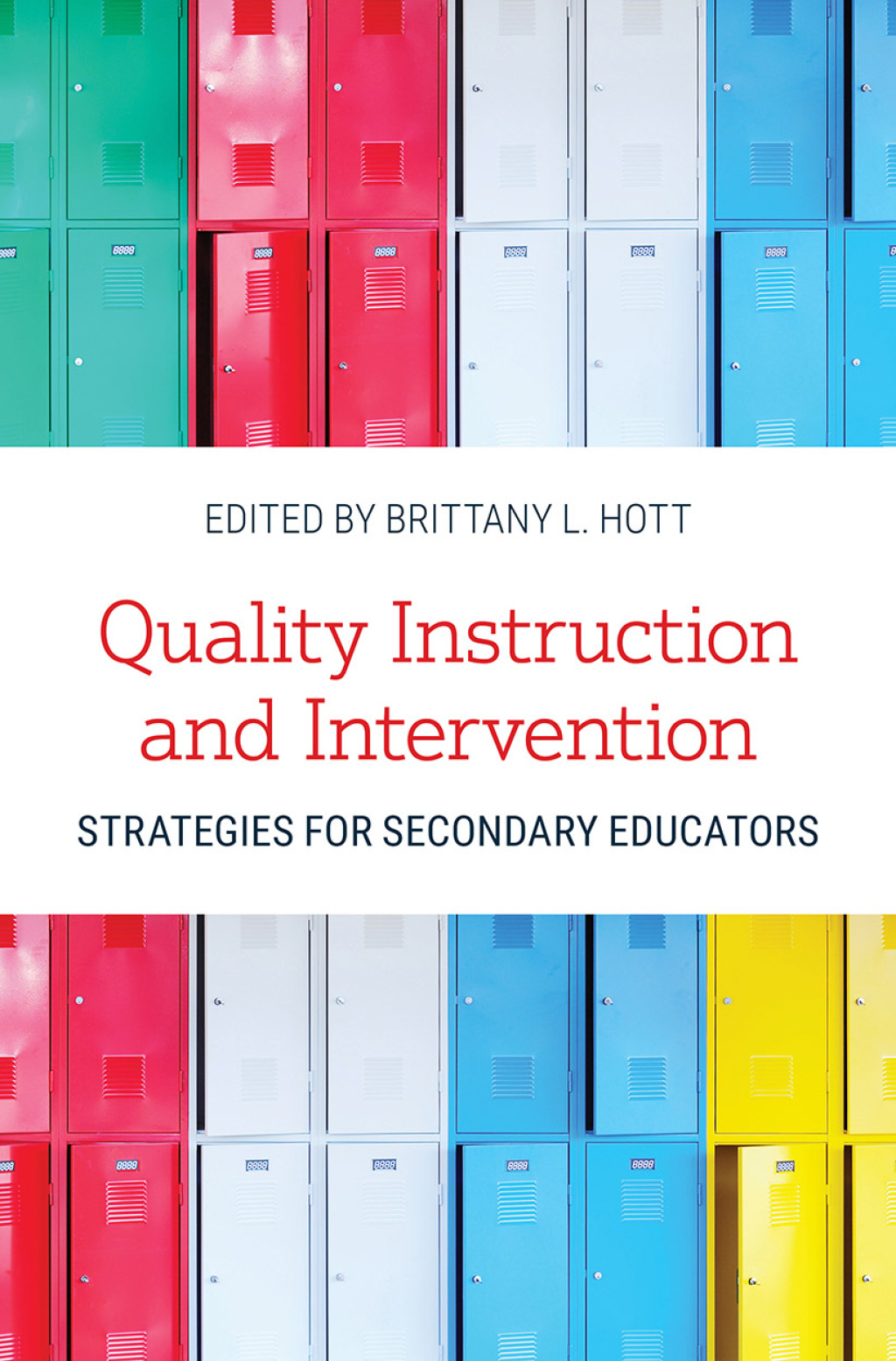 Quality Instruction and Intervention Strategies for Secondary Educators Strategies for Secondary Educators - (PDF/EPUB Version)