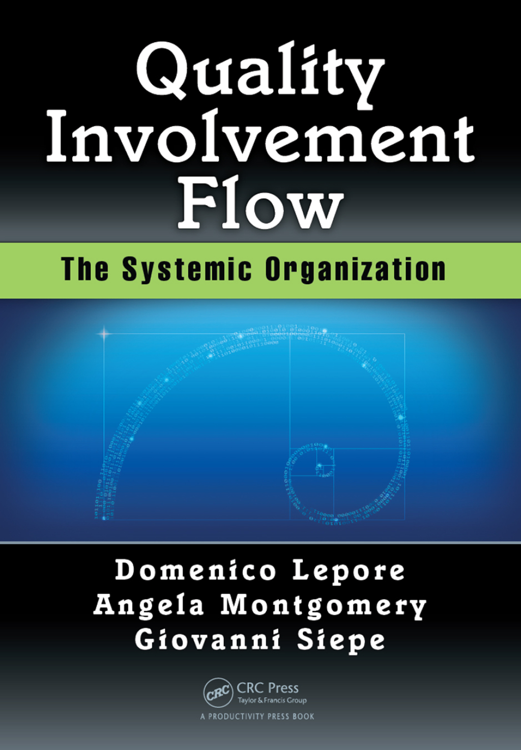 Quality, Involvement, Flow The Systemic Organization 1st Edition â€“ PDF/EPUB Version Downloadable