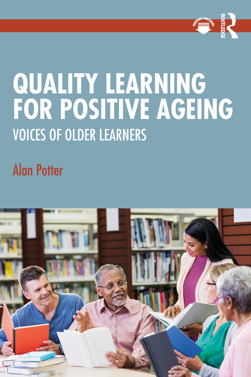 Quality Learning for Positive Ageing Voices of Older Learners 1st Edition â€“ PDF/EPUB Version Downloadable