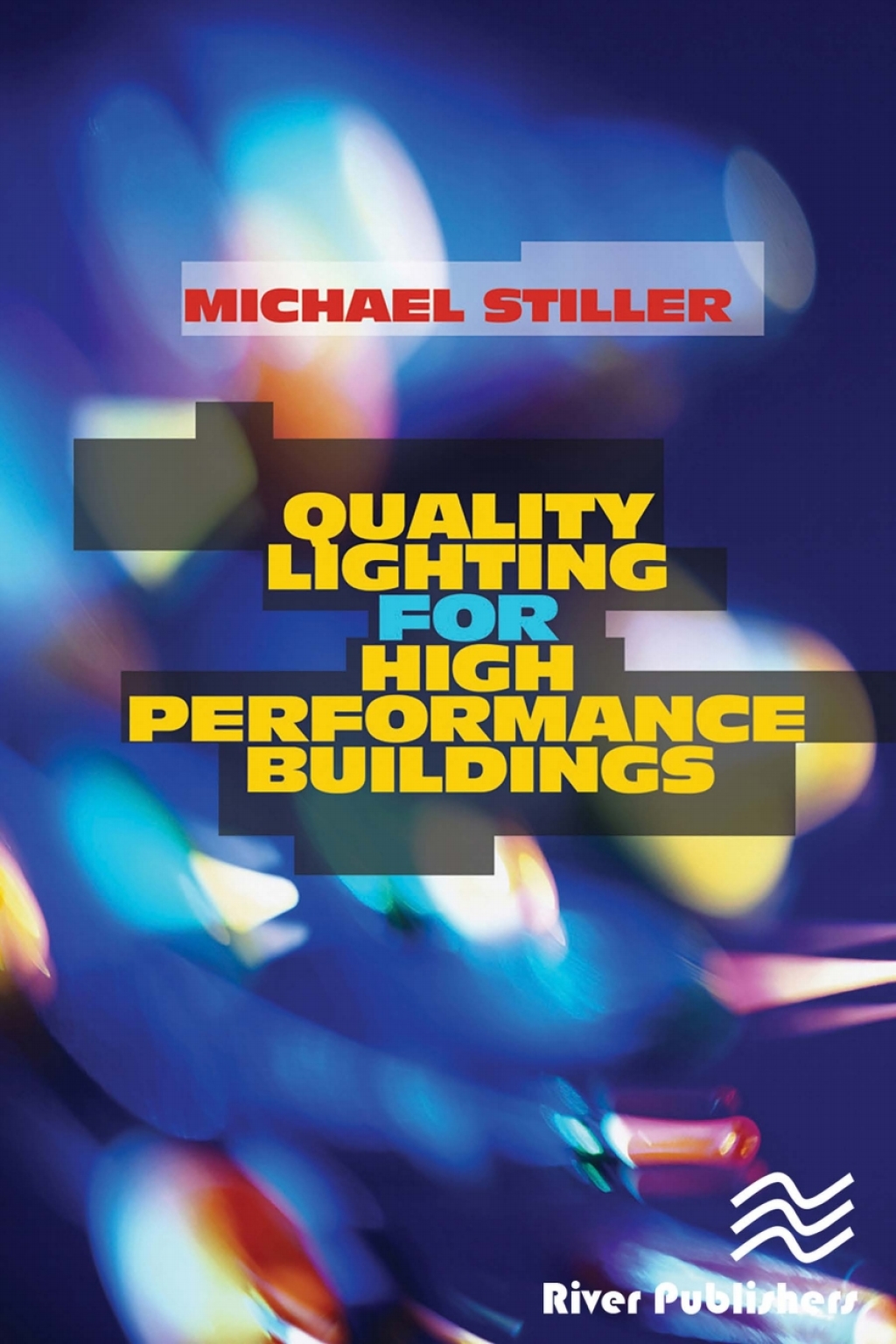 Quality Lighting for High Performance Buildings 1st Edition â€“ PDF/EPUB Version Downloadable