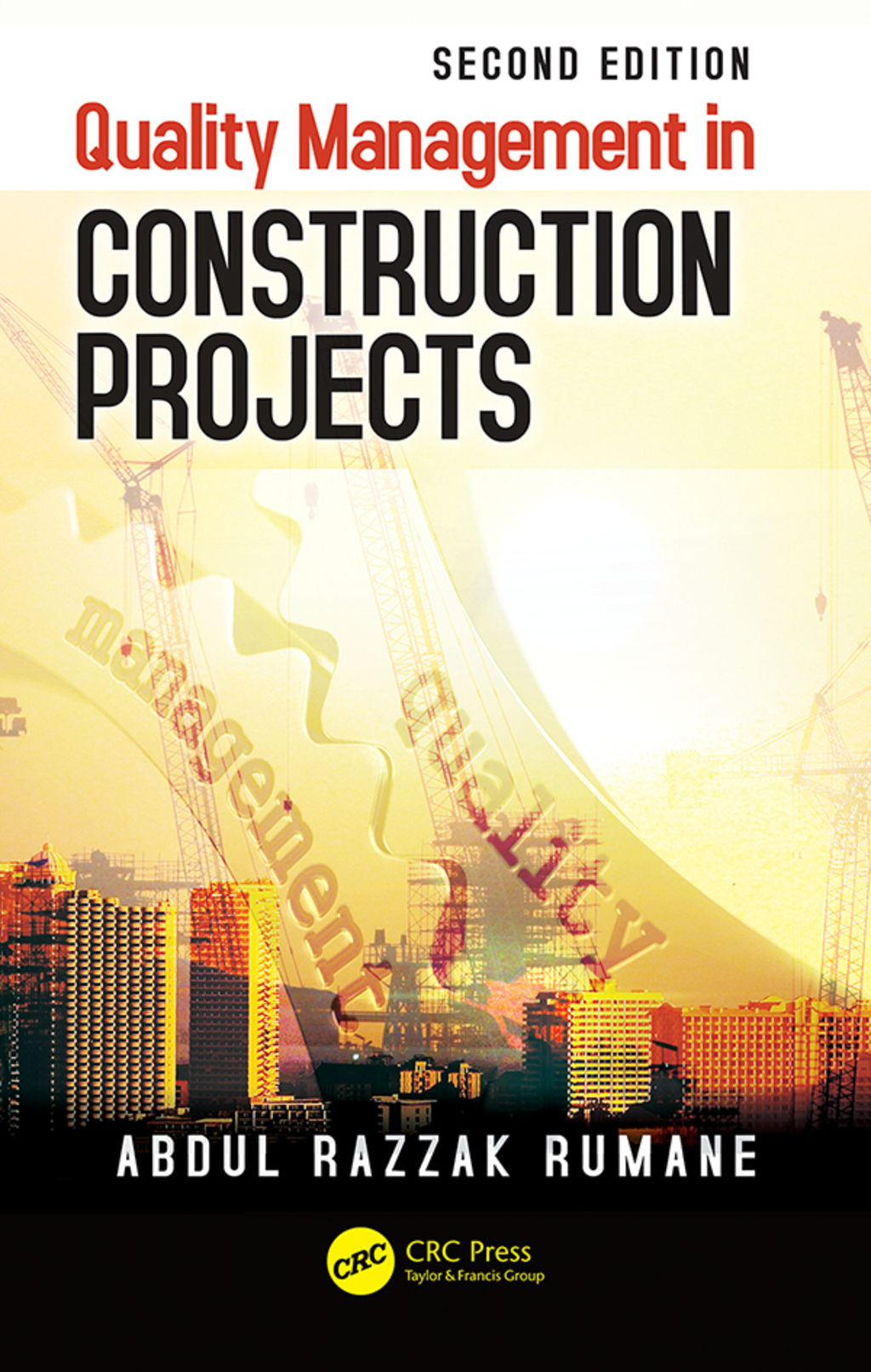 Quality Management in Construction Projects 2nd Edition â€“ PDF/EPUB Version Downloadable