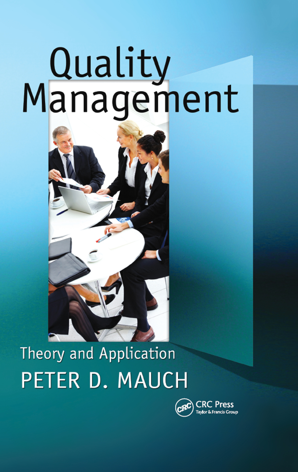 Quality Management Theory and Application 1st Edition â€“ PDF/EPUB Version Downloadable