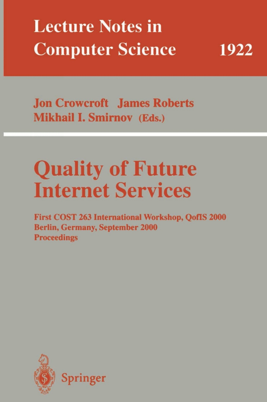 Quality of Future Internet Services First COST 263 International Workshop, QofIS 2000 Berlin, Germany, September 25-26, 2000 Proceedings 1st Edition â€“ PDF/EPUB Version Downloadable