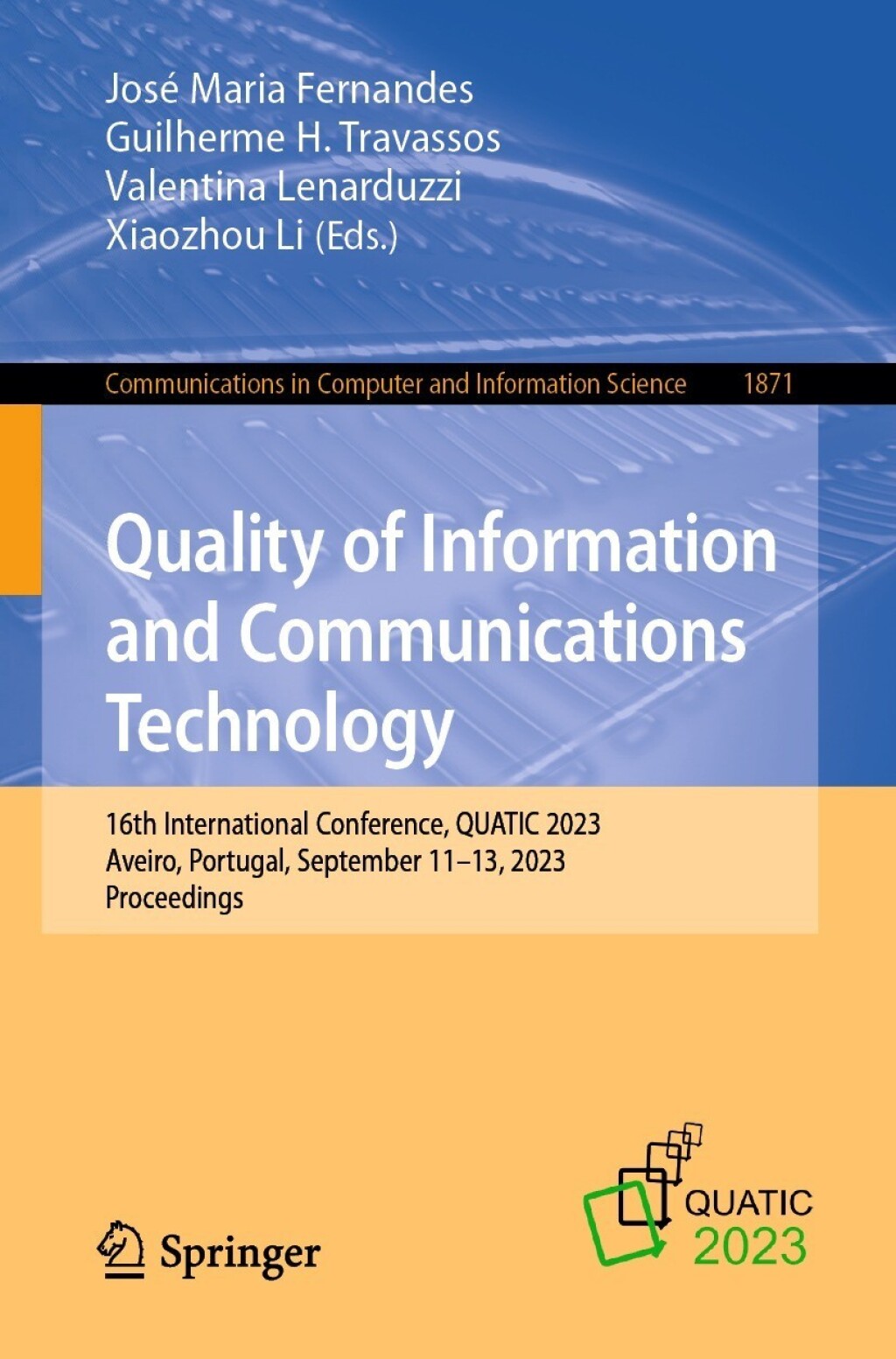 Quality of Information and Communications Technology 16th International Conference, QUATIC 2023, Aveiro, Portugal, September 11â€“13, 2023, Proceedings  â€“ PDF/EPUB Version Downloadable
