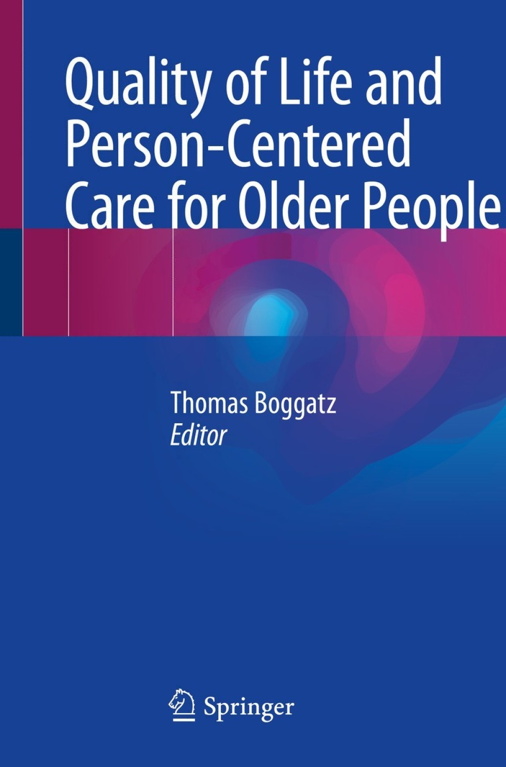 Quality of Life and Person-Centered Care for Older People  â€“ PDF/EPUB Version Downloadable