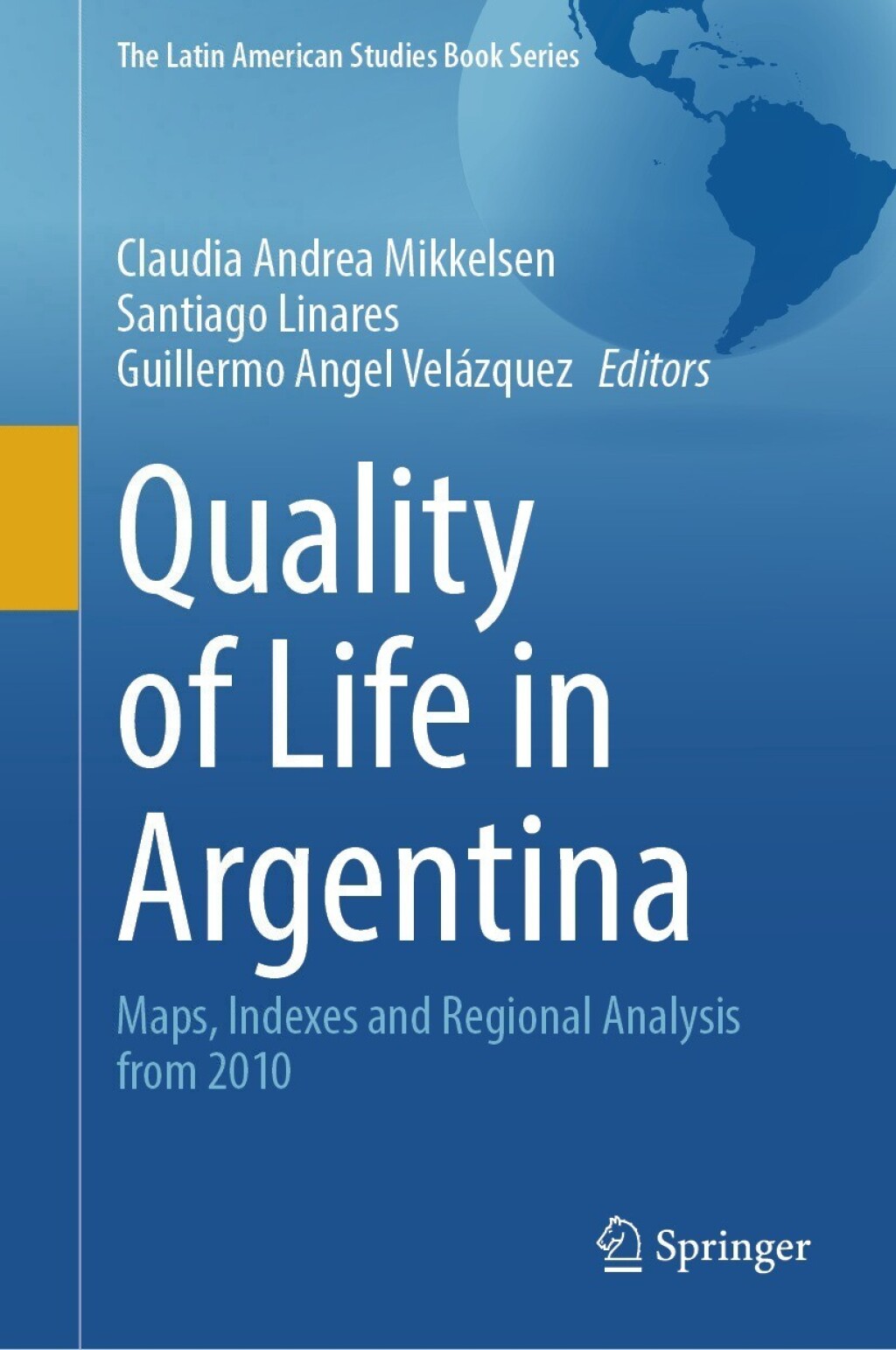 Quality of Life in Argentina Maps, Indexes and Regional Analysis from 2010  â€“ PDF/EPUB Version Downloadable