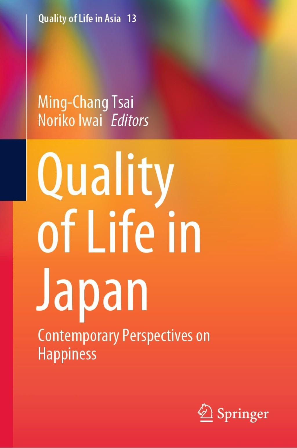 Quality of Life in Japan Contemporary Perspectives on Happiness  â€“ PDF/EPUB Version Downloadable