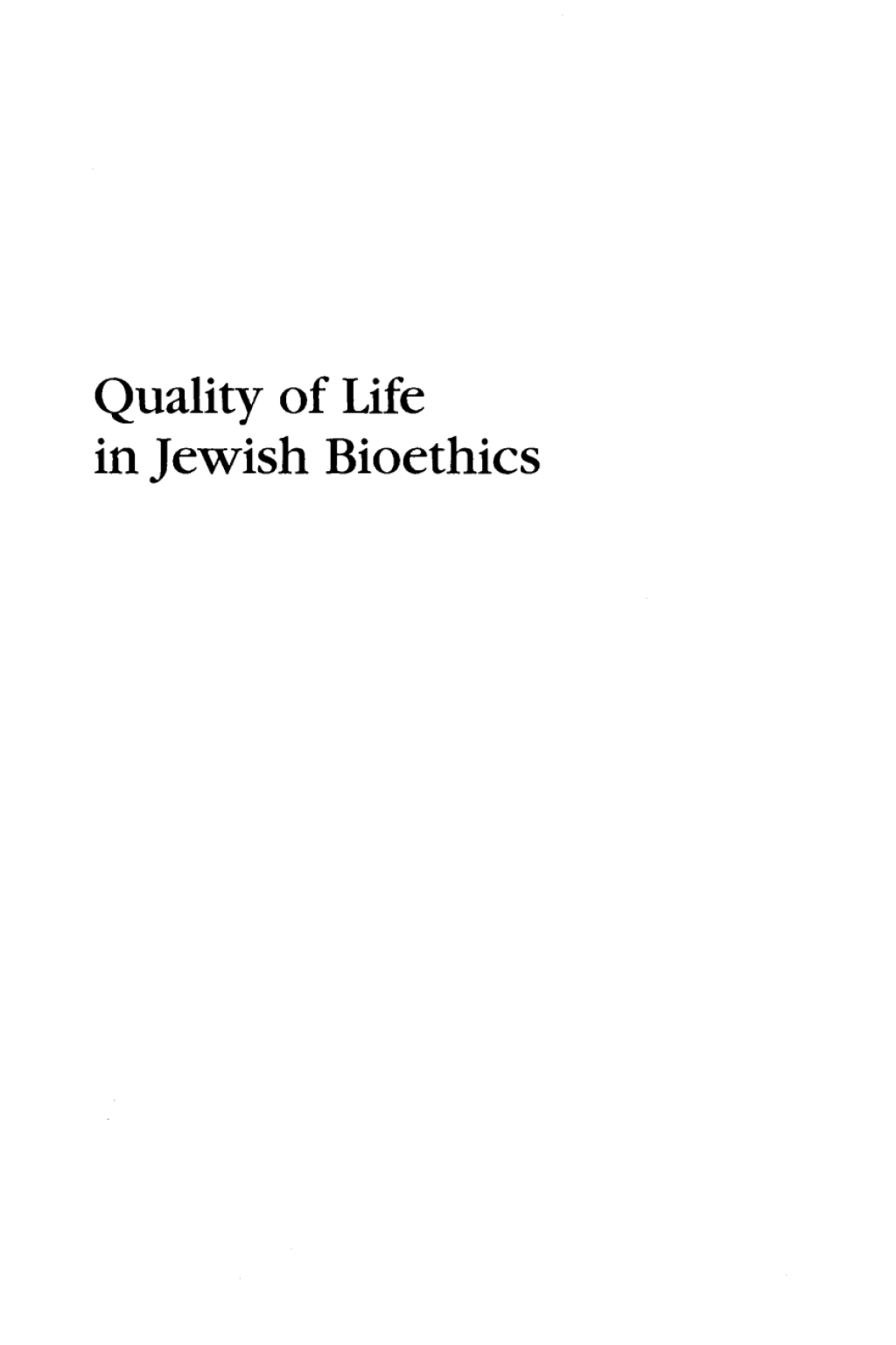 Quality of Life in Jewish Bioethics 1st Edition â€“ PDF/EPUB Version Downloadable