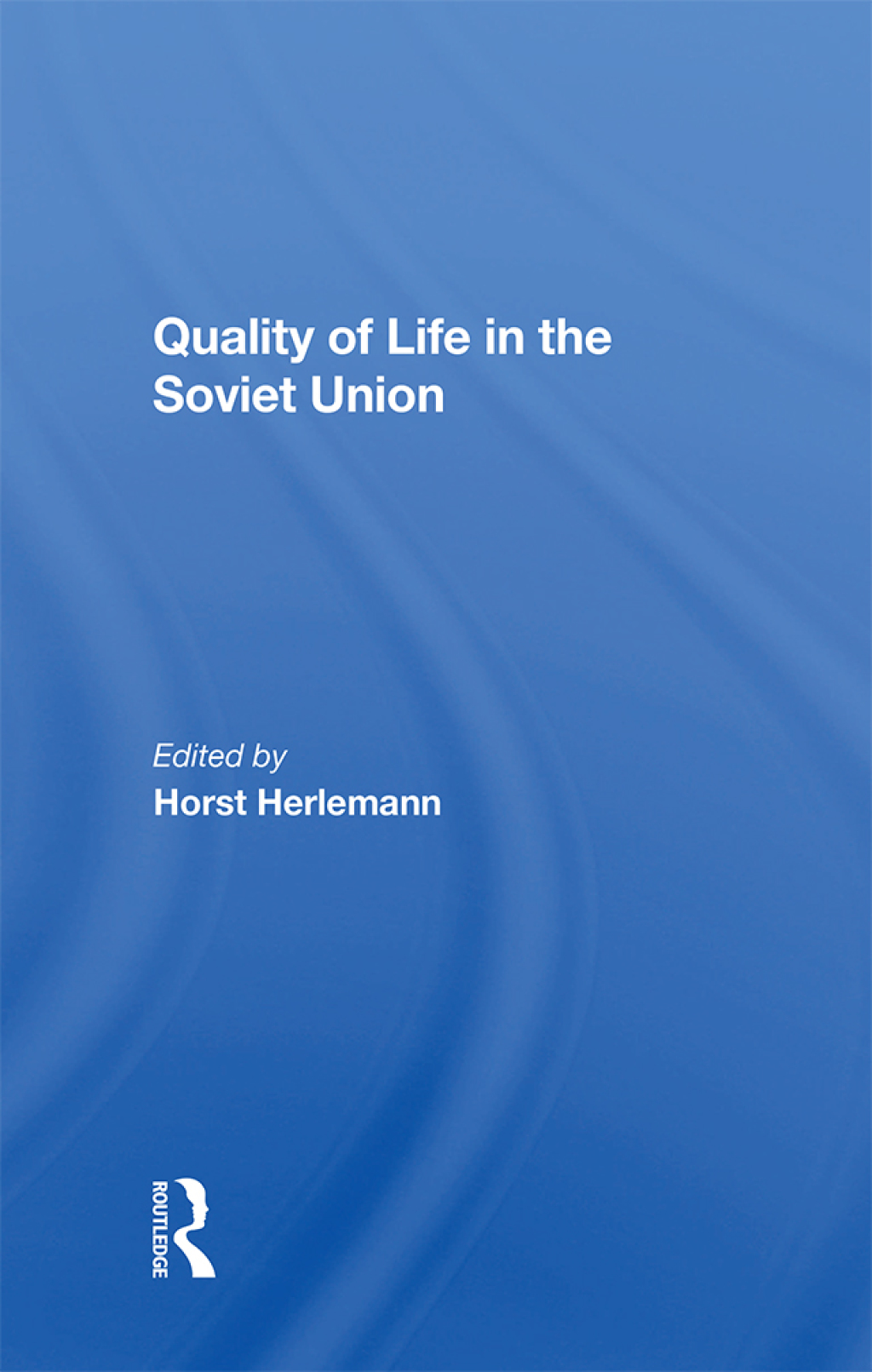 Quality Of Life In The Soviet Union 1st Edition â€“ PDF/EPUB Version Downloadable