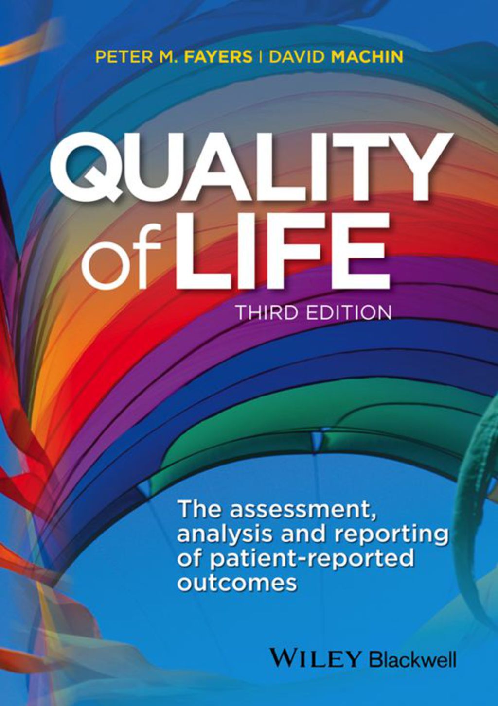 Quality of Life: The assessment, analysis and reporting of patient-reported outcomes 3rd Edition â€“ PDF/EPUB Version Downloadable