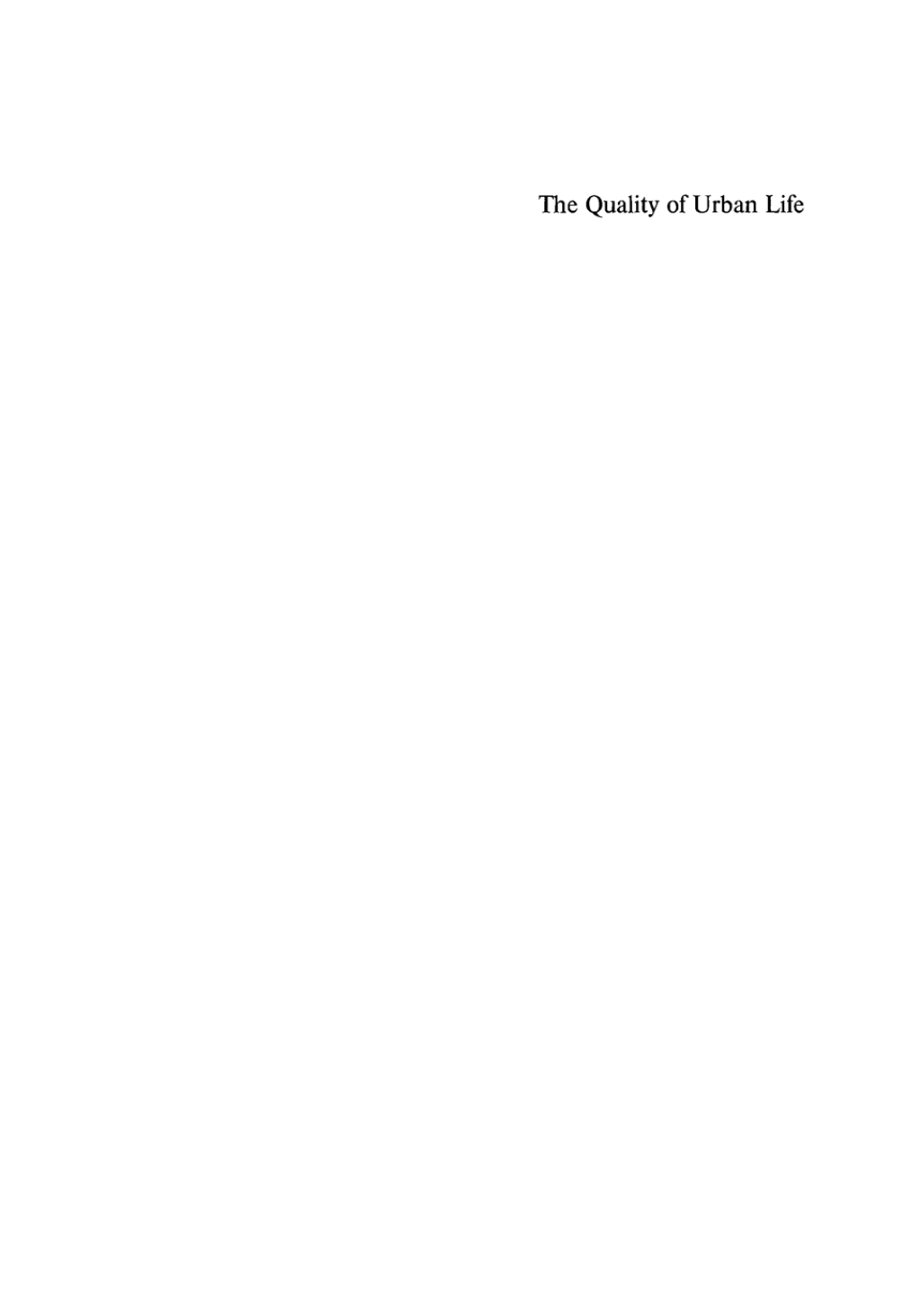 Quality of Urban Life Social, Psychological, and Physical Conditions 1st Edition â€“ PDF/EPUB Version Downloadable