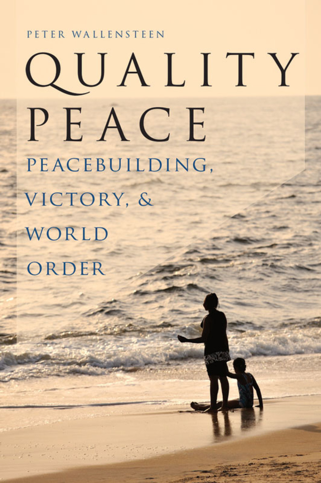 Quality Peace Peacebuilding, Victory and World Order  â€“ PDF/EPUB Version Downloadable