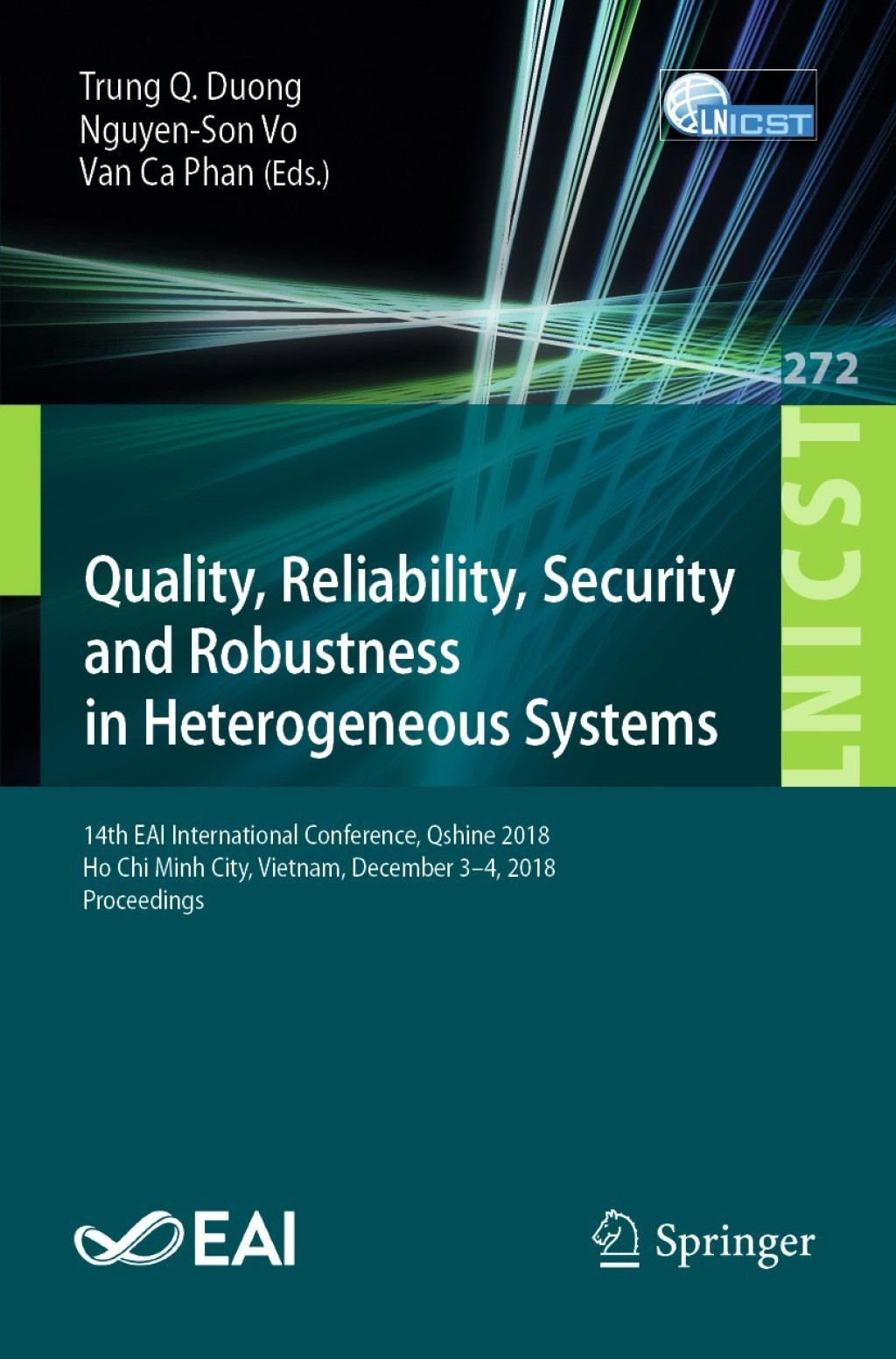 Quality, Reliability, Security and Robustness in Heterogeneous Systems 14th EAI International Conference, Qshine 2018, Ho Chi Minh City, Vietnam, December 3â€“4, 2018, Proceedings  â€“ PDF/EPUB Version Downloadable