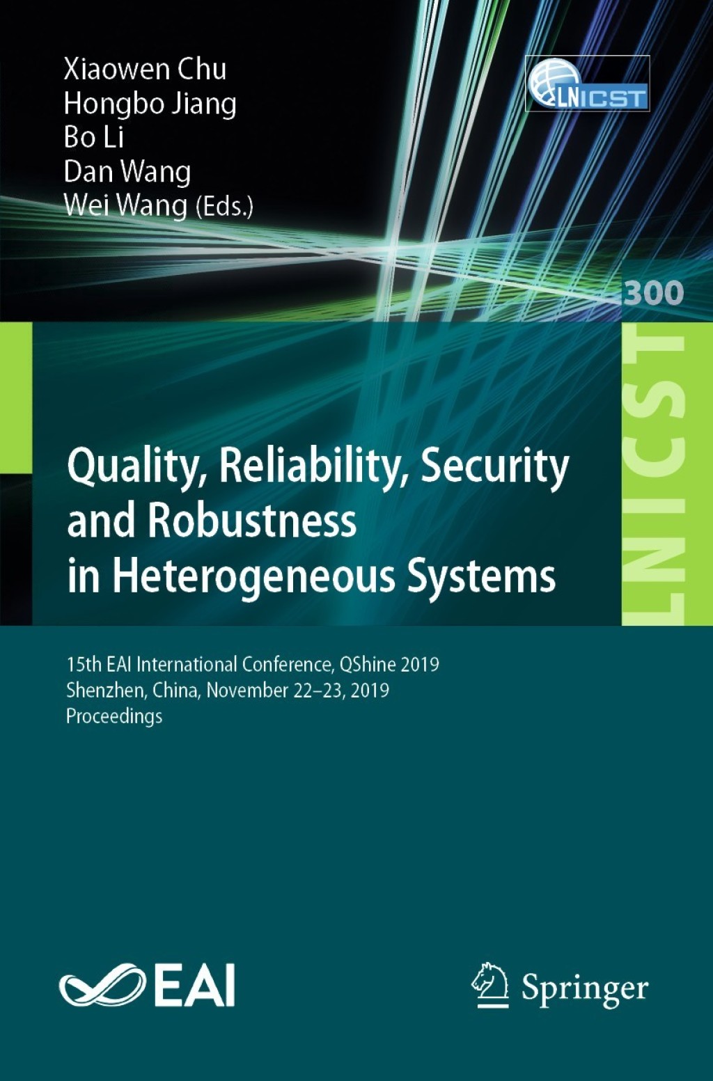 Quality, Reliability, Security and Robustness in Heterogeneous Systems 15th EAI International Conference, QShine 2019, Shenzhen, China, November 22â€“23, 2019, Proceedings  â€“ PDF/EPUB Version Downloadable