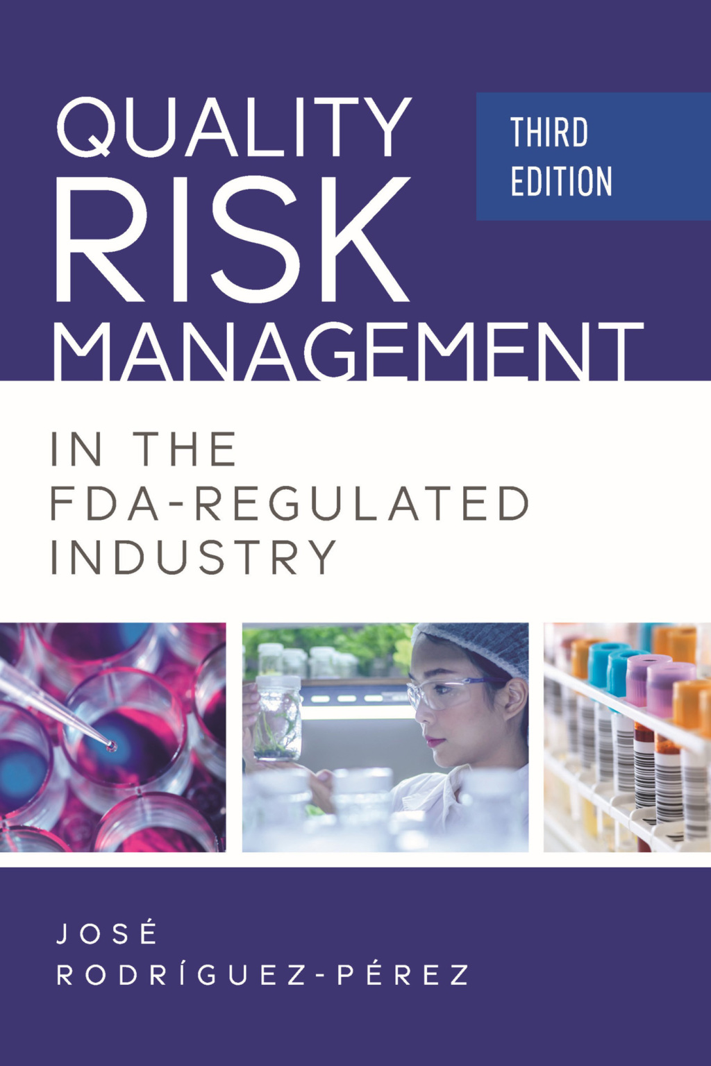 Quality Risk Management in the FDA-Regulated Industry 3rd Edition â€“ PDF/EPUB Version Downloadable