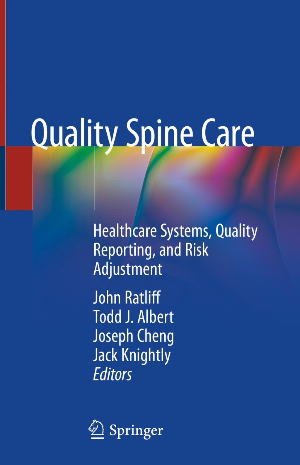 Quality Spine Care Healthcare Systems, Quality Reporting, and Risk Adjustment  â€“ PDF/EPUB Version Downloadable