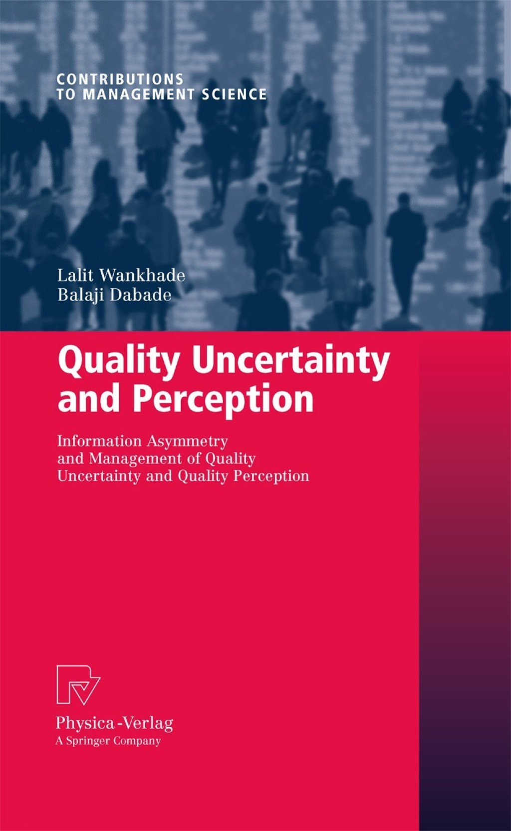 Quality Uncertainty and Perception Information Asymmetry and Management of Quality Uncertainty and Quality Perception  â€“ PDF/EPUB Version Downloadable