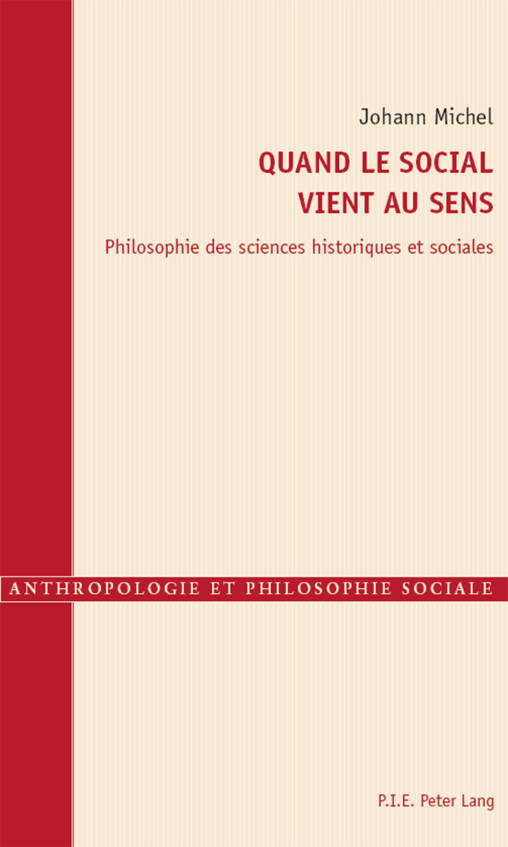 Quand le social vient au sens Philosophie des sciences historiques et sociales 1st Edition â€“ PDF/EPUB Version Downloadable