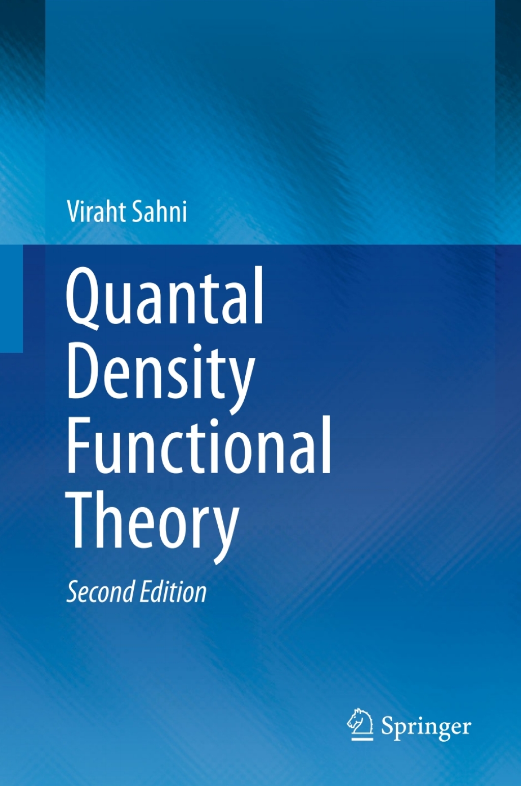 Quantal Density Functional Theory 2nd Edition â€“ PDF/EPUB Version Downloadable