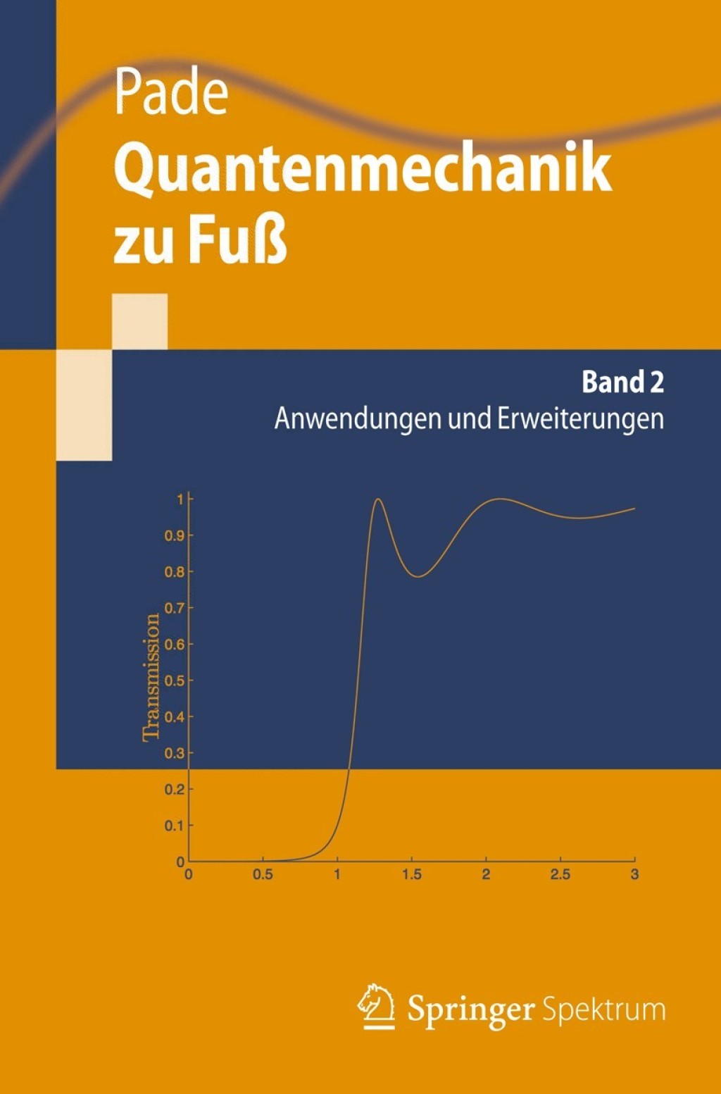 Quantenmechanik zu FuÃŸ 2 Anwendungen und Erweiterungen  â€“ PDF/EPUB Version Downloadable