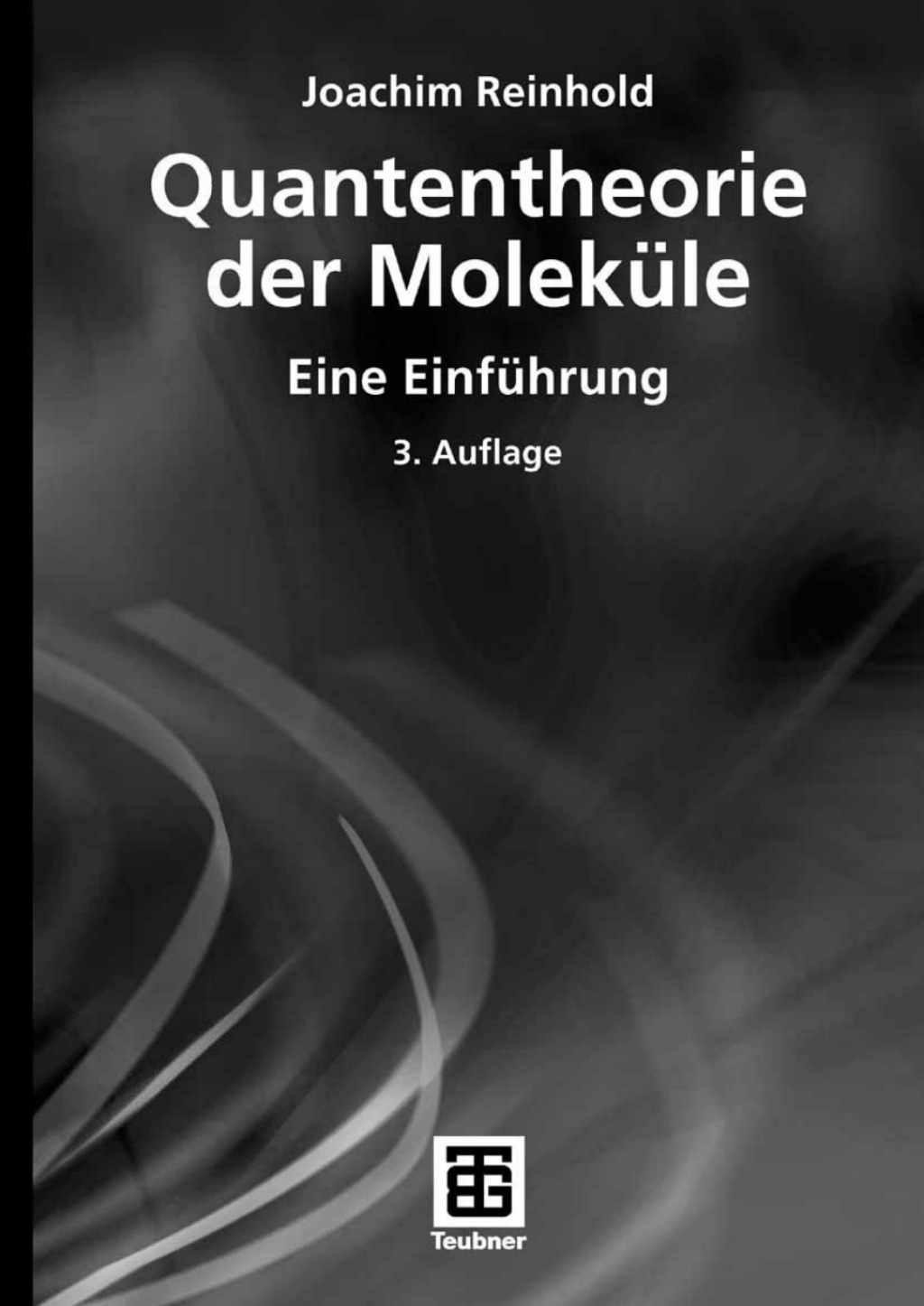 Quantentheorie der MolekÃ¼le Eine EinfÃ¼hrung 3rd Edition â€“ PDF/EPUB Version Downloadable
