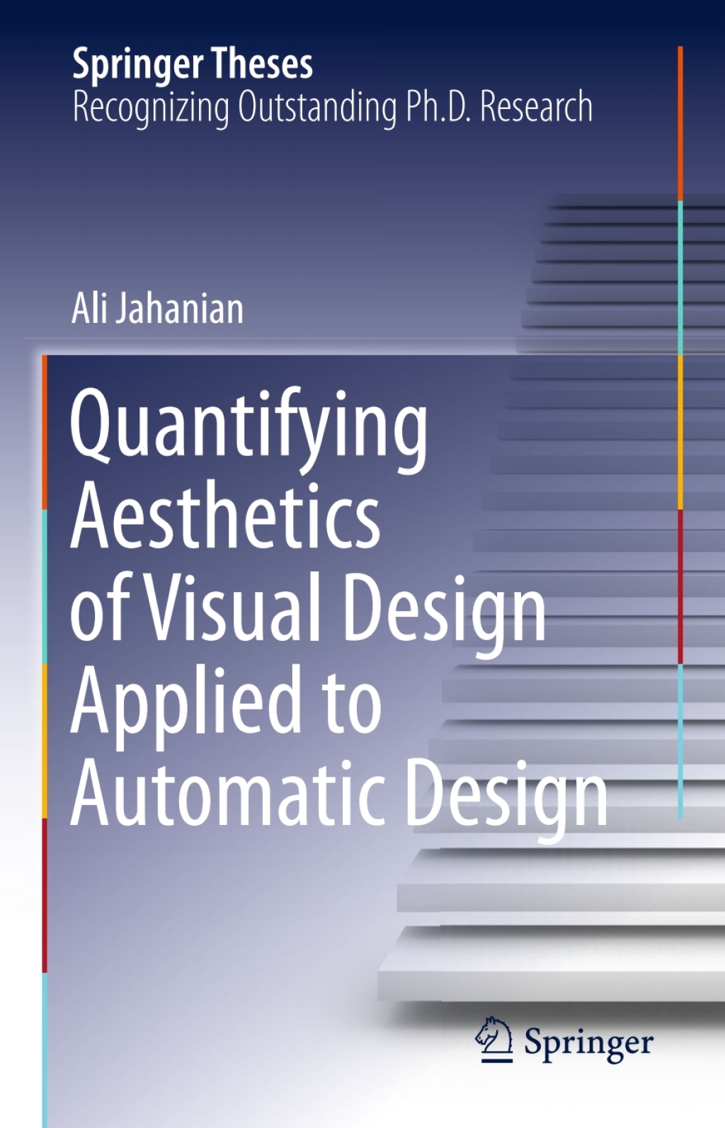 Quantifying Aesthetics of Visual Design Applied to Automatic Design  â€“ PDF/EPUB Version Downloadable
