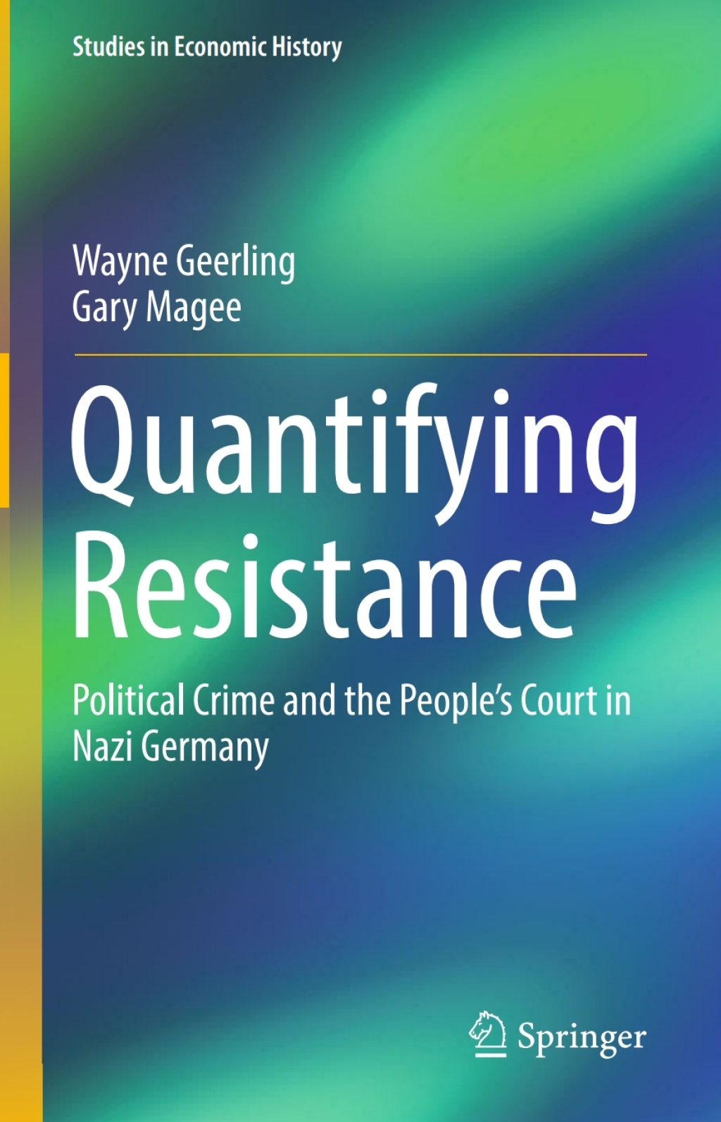 Quantifying Resistance Political Crime and the Peopleâ€™s Court in Nazi Germany  â€“ PDF/EPUB Version Downloadable