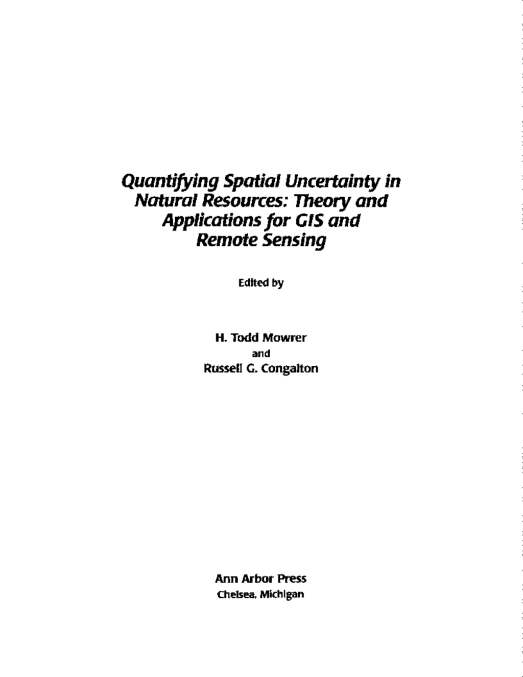 Quantifying Spatial Uncertainty in Natural Resources Theory and Applications for GIS and Remote Sensing 1st Edition â€“ PDF/EPUB Version Downloadable
