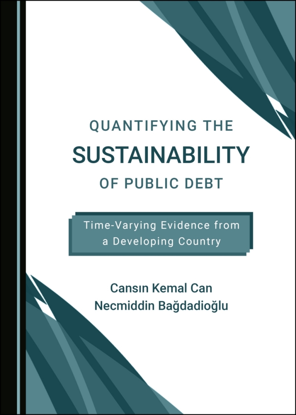 Quantifying the Sustainability of Public Debt Time-Varying Evidence from a Developing Country 1st Edition â€“ PDF/EPUB Version Downloadable